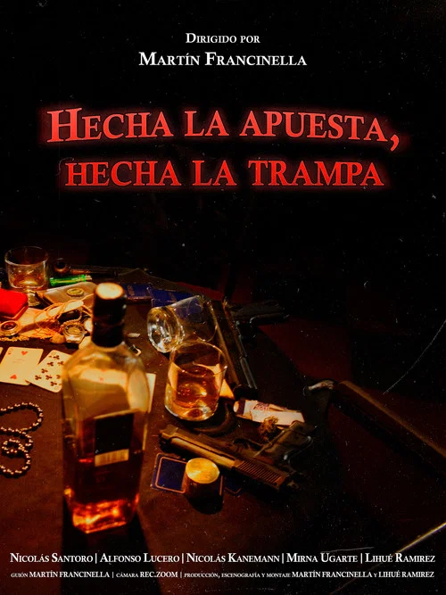 Hecha la apuesta, hecha la trampa постер