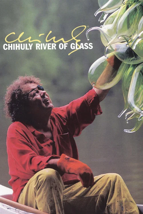 Chihuly: River of Glass постер