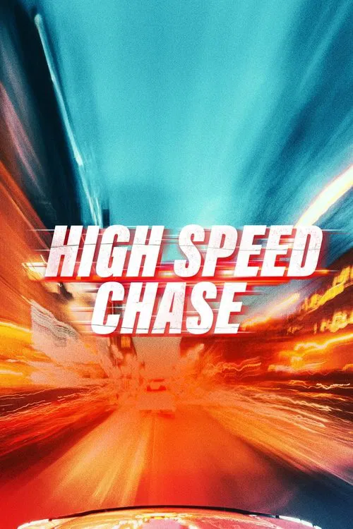 High Speed Chase постер