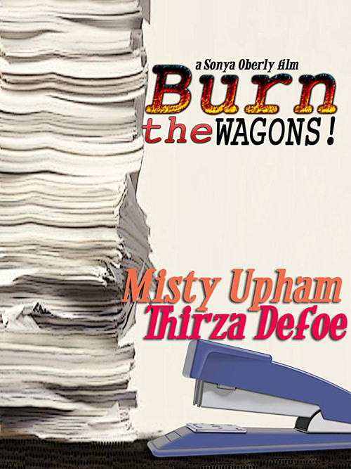 Burn the Wagons постер