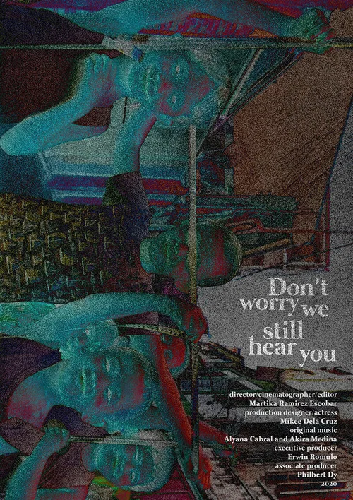 Don’t worry, we still hear you постер