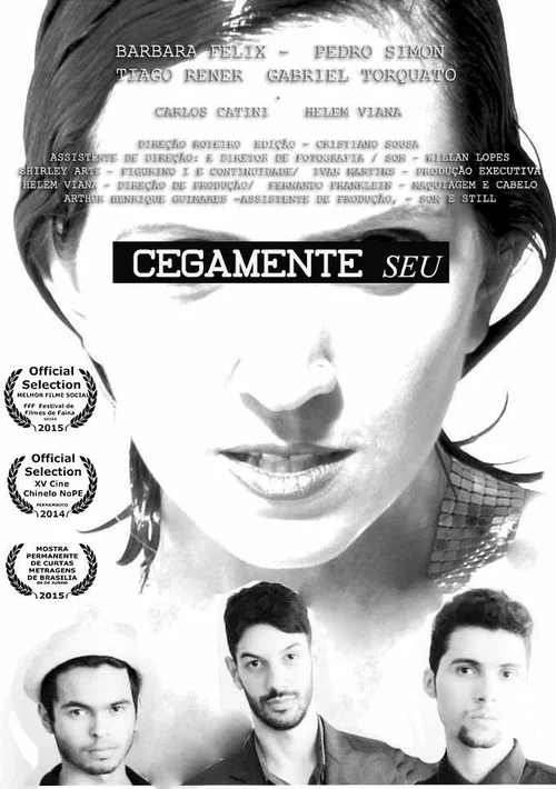 Cegamente Seu постер