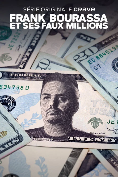 Frank Bourassa et ses faux millions постер