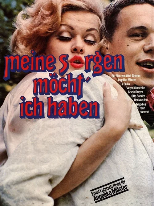 Meine Sorgen möcht' ich haben постер