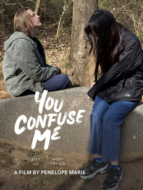 You Confuse Me постер