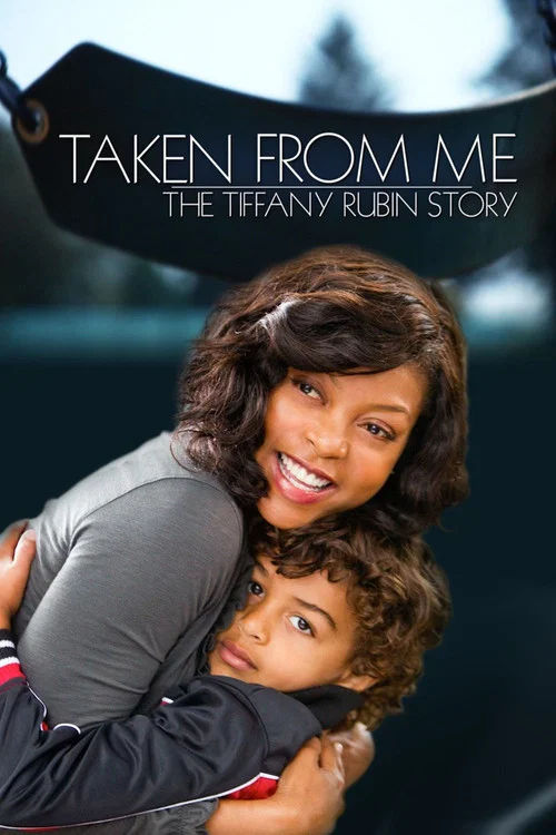 Taken from Me: The Tiffany Rubin Story постер