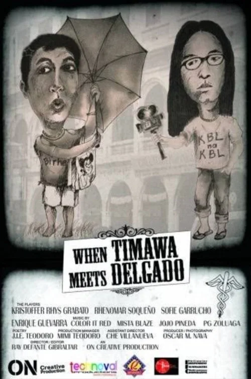 When Timawa Meets Delgado постер