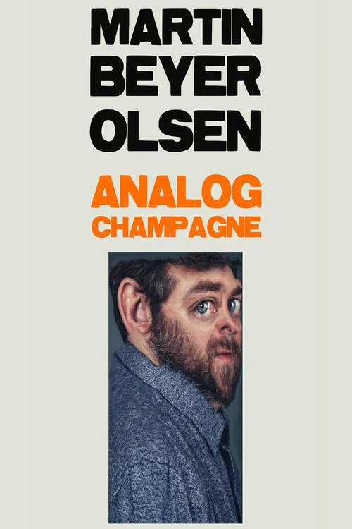 Martin Beyer-Olsen: Analog Champagne постер