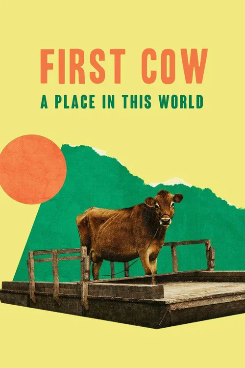 First Cow: A Place in This World постер