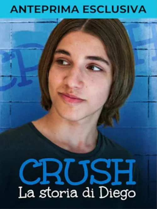 Crush - La storia di Diego постер