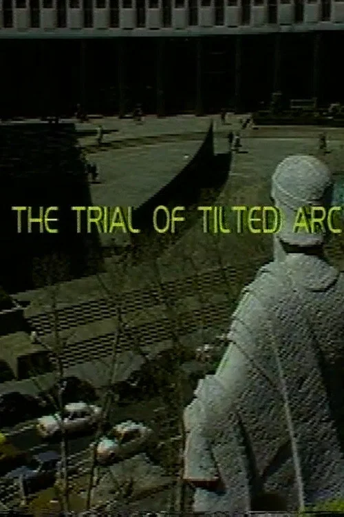 The Trial of Tilted Arc постер
