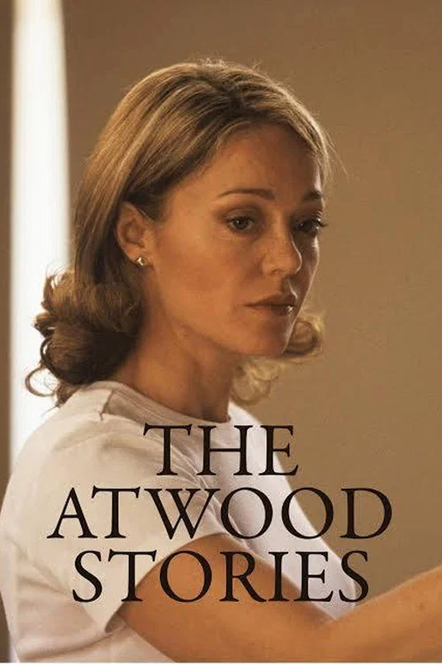 The Atwood Stories постер