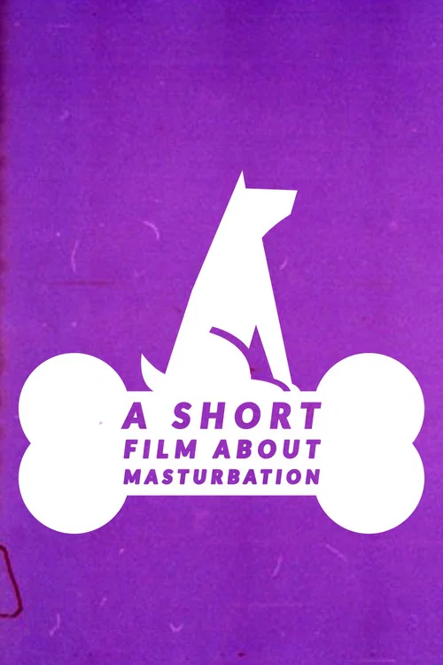 A Short Film About Masturbation постер