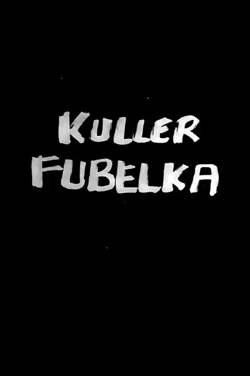 Kuller Fubelka постер