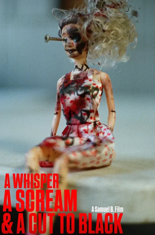 A Whisper, A Scream & A Cut to Black постер