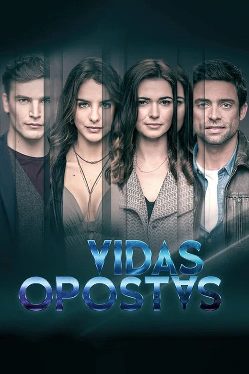 Vidas Opostas постер
