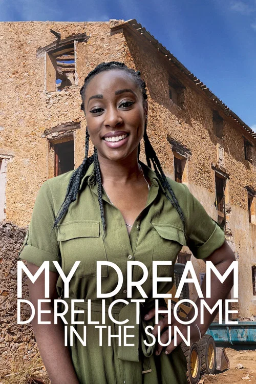 My Dream Derelict Home In The Sun постер