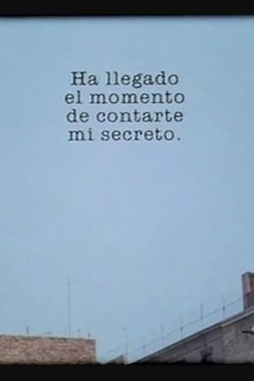 Ha llegado el momento de contarte mi secreto постер