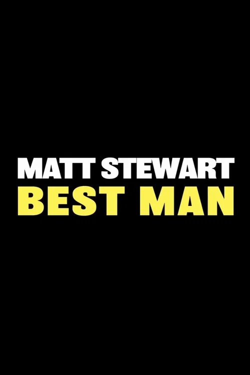 Matt Stewart: Best Man постер