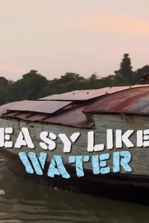 Easy Like Water постер