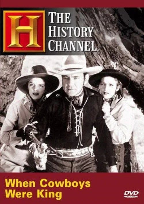 Time Machine: When Cowboys Were King постер