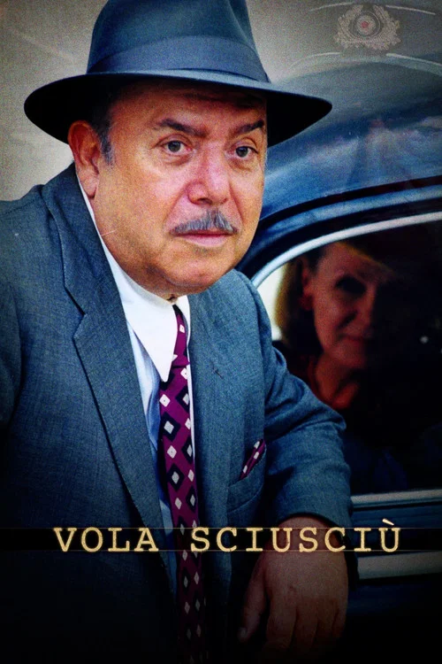 Vola sciusciù постер