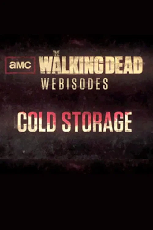 The Walking Dead: Cold Storage постер