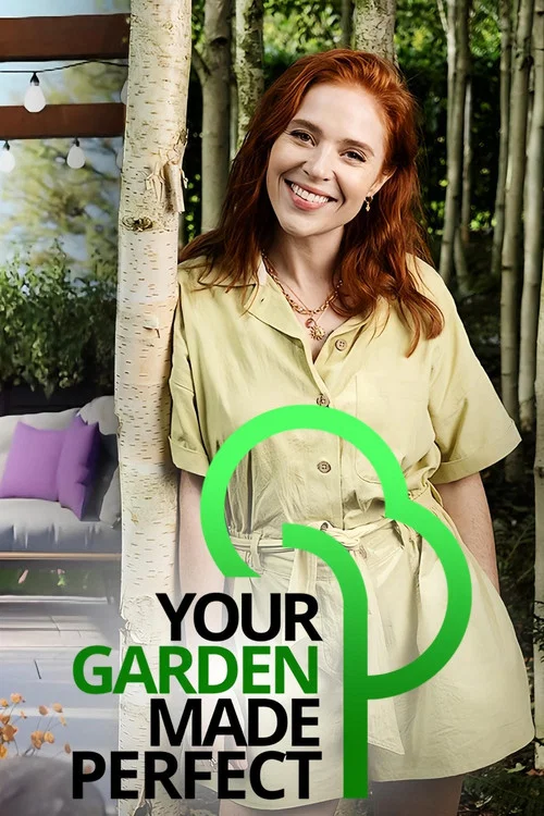 Your Garden Made Perfect постер