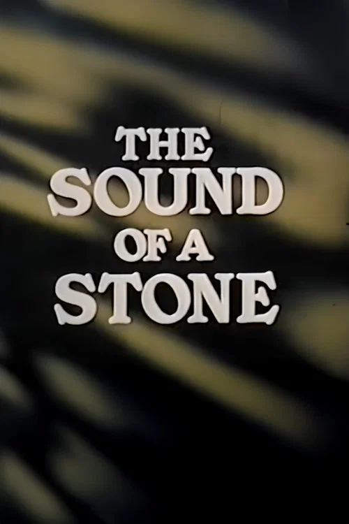 The Sound of a Stone постер