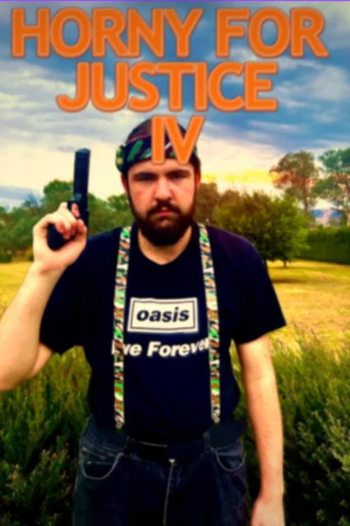 Horny For Justice IV постер