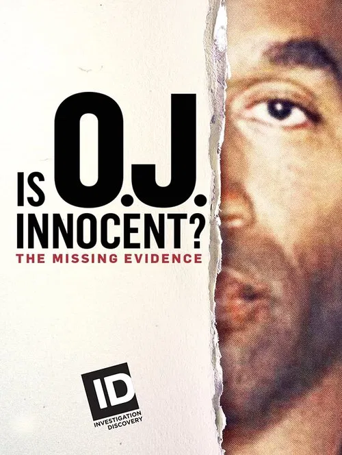 Is O.J. Innocent? The Missing Evidence постер