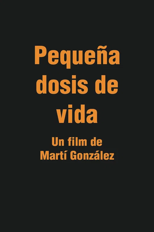 Pequeña Dosis de Vida постер