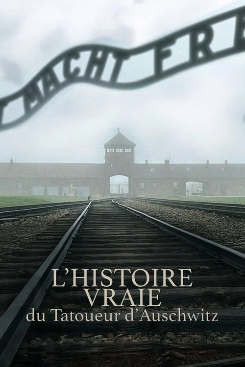 L'Histoire Vraie Du Tatoueur D'Auschwitz постер