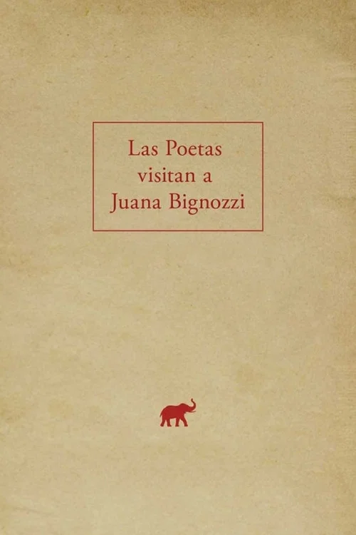 Las poetas visitan a Juana Bignozzi постер