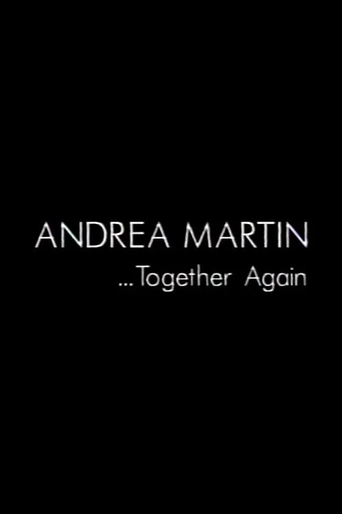 Andrea Martin... Together Again постер