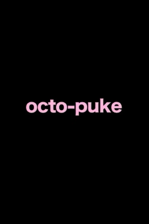 "octo puke" постер