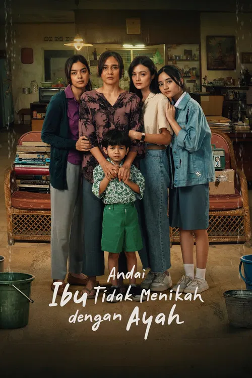 Andai Ibu Tidak Menikah Dengan Ayah постер