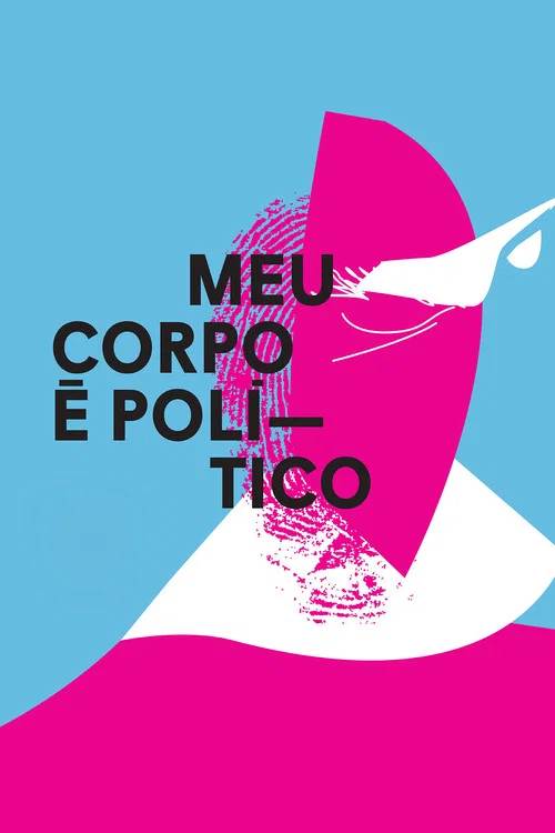 Meu Corpo é Político постер