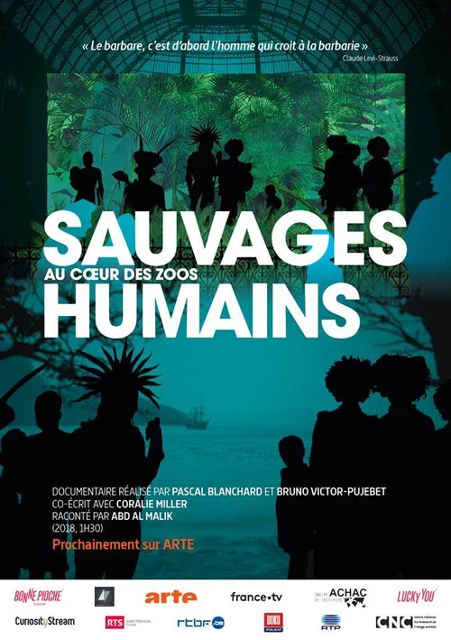 Sauvages, au cœur des zoos humains постер