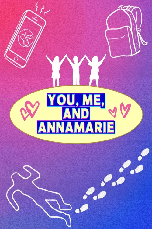 You, Me, and Annamarie постер