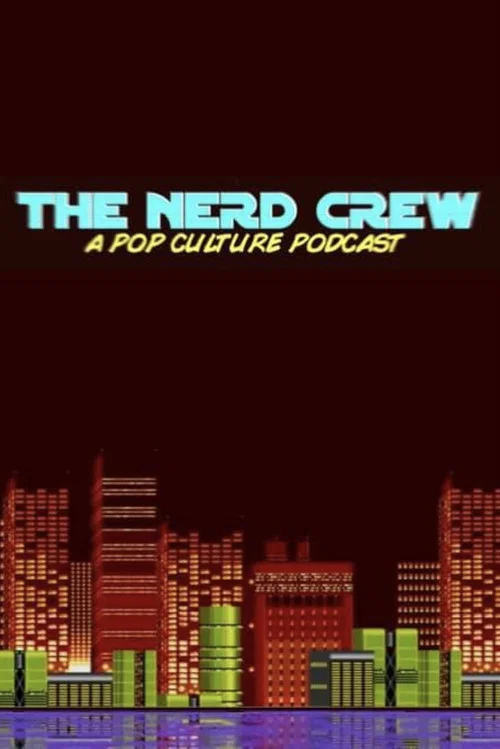 The Nerd Crew постер
