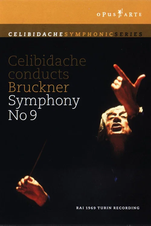Bruckner: Celibidache conducts Bruckner Symphony No. 9 постер
