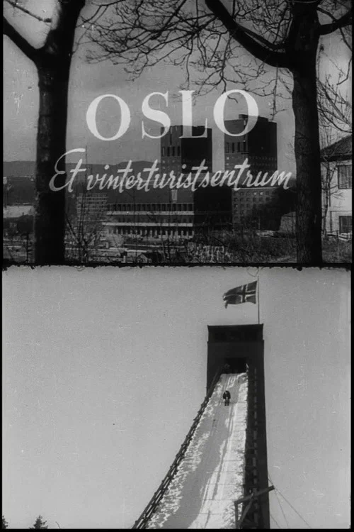 Oslofilm: Oslo. Et vinterturistsentrum постер