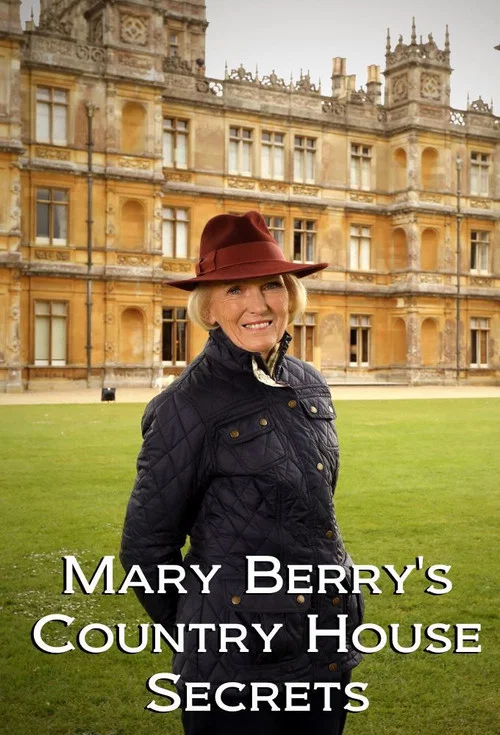 Mary Berry's Country House Secrets постер