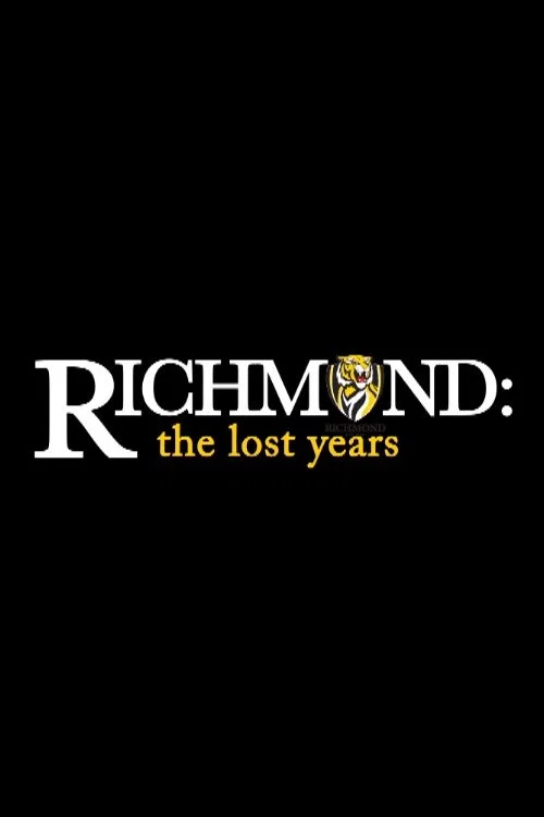 Richmond: The Lost Years постер