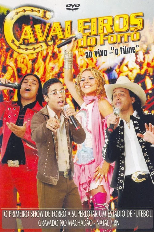 Cavaleiros Do Forró – Ao Vivo: "O Filme" постер