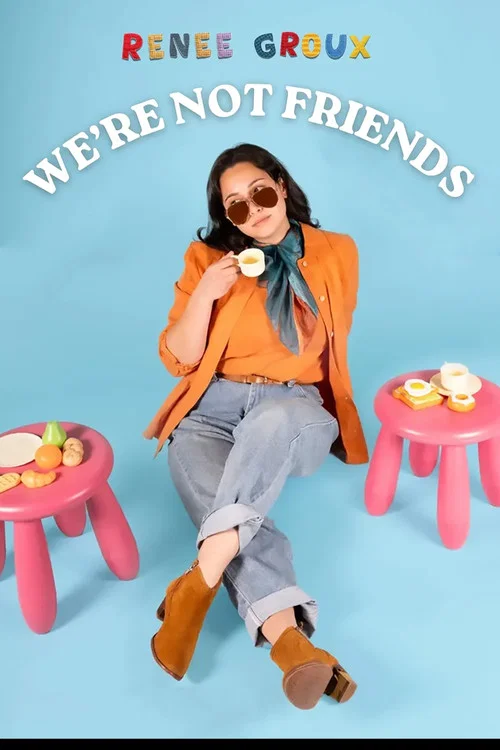 Renee Groux: "We're Not Friends" постер