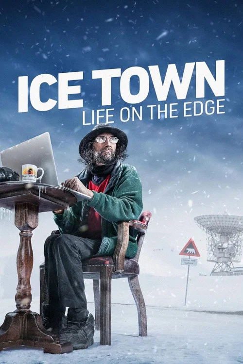Ice Town: Life on the Edge постер