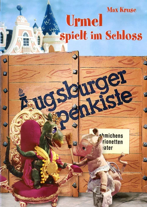 Augsburger Puppenkiste - Urmel spielt im Schloss постер