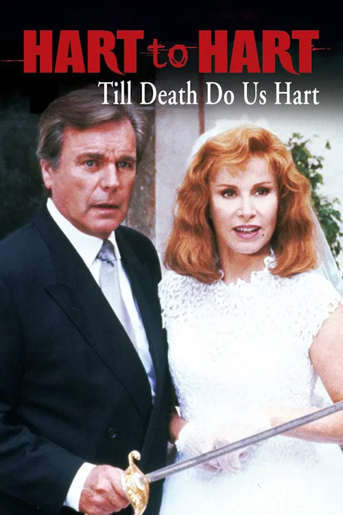 Hart to Hart: Till Death Do Us Hart постер